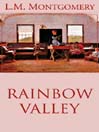 Rainbow Valley: Anne of Green Gables Series, Book 7
